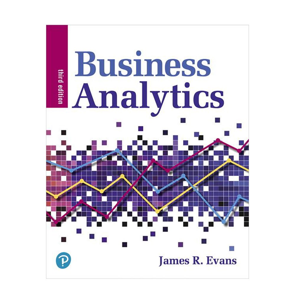 Evans, James R., Business Analytics, 9780135231678, Pearson, 3rd 19, Business & Economics, Books